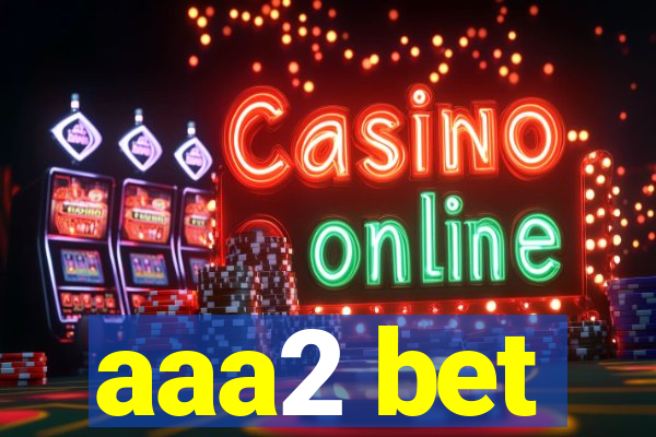 aaa2 bet